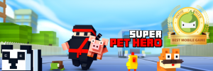 Best mobile game award for super pet hero